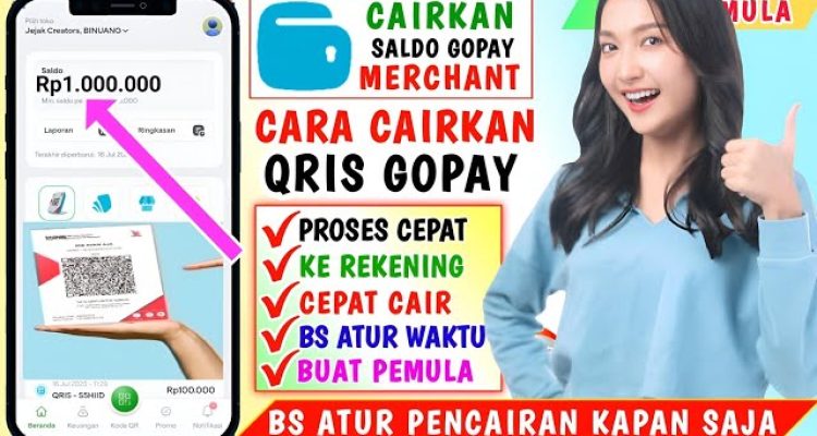 Cara Tarik Saldo QRIS GoPay Merchant Terbaru Langsung Cair