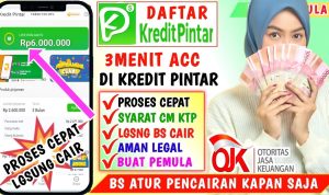 Cara Pinjam Uang di Kredit Pintar Terbaru Agar Cepat ACC