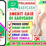 Cara Pinjam Uang di EasyCash Terbaru, Pinjaman Online Mudah Cair