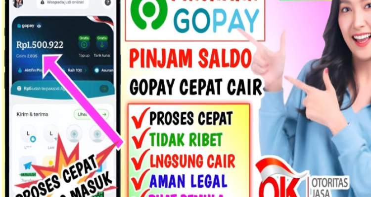 Terbaru! Cara Pinjam Saldo Gopay Agar Mudah di ACC